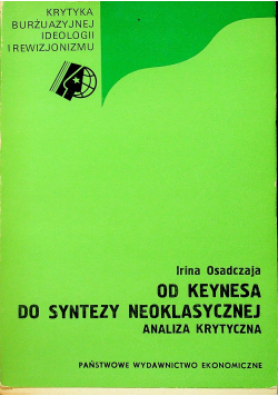 Od Keynesa do syntezy neoklasycznej Analiza krytyczna