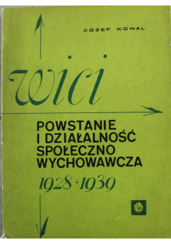 Wici Powstanie i działalność społeczno wychowawcza Dedykacja Kowala
