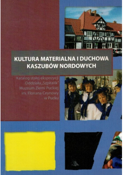 Kultura materialna i duchowa kaszubów nordowych