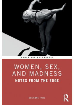Women, Sex, and Madness