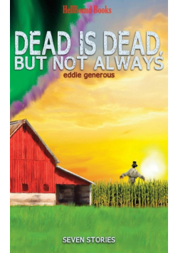 Dead is Dead But Not Always