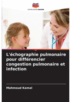 L'échographie pulmonaire pour différencier congestion pulmonaire et infection