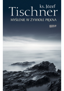 Myślenie w żywiole piękna