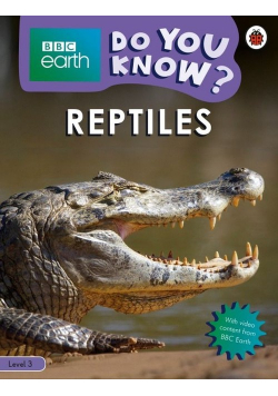 BBC Earth Do You Know? Reptiles