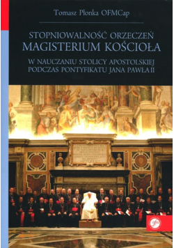 Stopniowalność orzeczeń Magisterium Kościoła