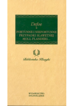 Fortunne i niefortunne przypadki sławetnej Moll Flanders...