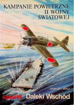 Kampanie powietrzne II wojny światowej Część 7 Daleki Wschód