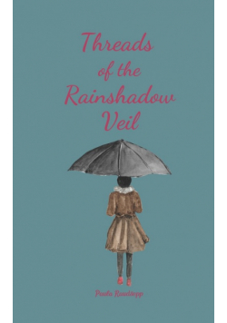 Threads of the Rainshadow Veil