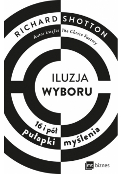 Iluzja wyboru, czyli jak kupujemy