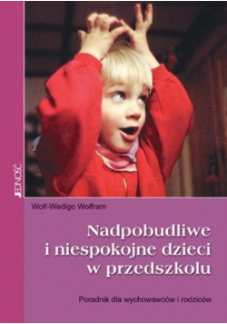 Nadpobudliwe i niespokojne dzieci w przedszkolu