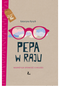 Pepa w raju. Najkrótsza opowieść o miłości