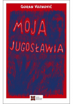 Moja Jugosławia