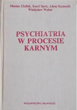 Psychiatria w procesie karnym