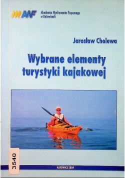 Wybrane elementy turystyki kajakowej