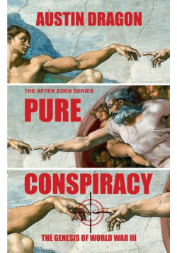 Pure Conspiracy (The After Eden Series)