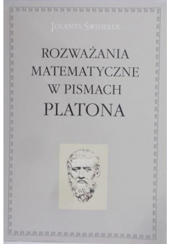 Rozważania matematyczne w pismach Platona