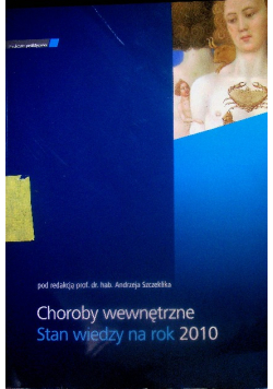 Choroby wewnętrzne Stan wiedzy na rok 2010
