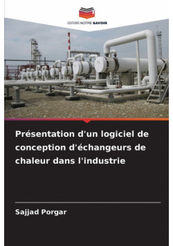 Présentation d'un logiciel de conception d'échangeurs de chaleur dans l'industrie