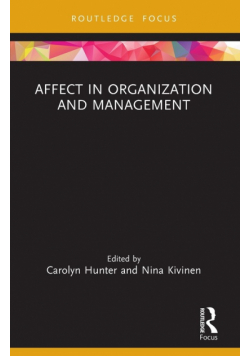 Affect in Organization and Management