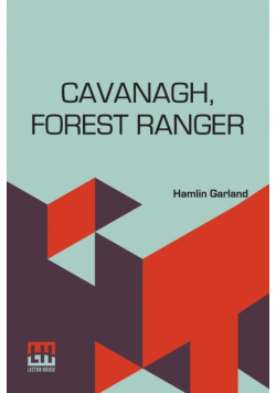 Cavanagh, Forest Ranger