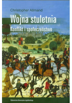 Wojna stuletnia Konflikt i społeczeństwo