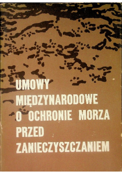 Umowy międzynarodowe o ochronie morza przed zanieczyszczeniami