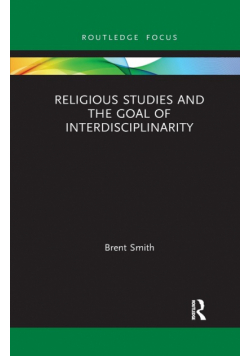 Religious Studies and the Goal of Interdisciplinarity