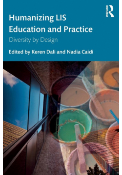 Humanizing LIS Education and Practice