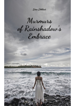 Murmurs of Rainshadow's Embrace