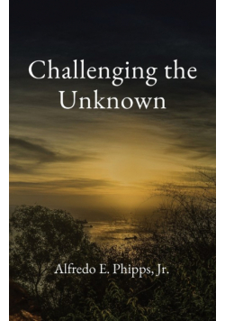 Challenging the Unknown