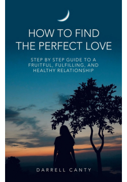 How to Find the Perfect Love