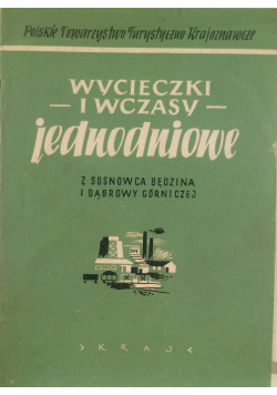 Wycieczki i wczasy jednodniowe z Sosnowca Będzina i Dąbrowy Górniczej