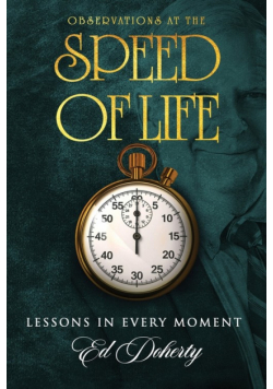 Observations at the Speed of Life