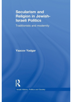 Secularism and Religion in Jewish-Israeli Politics