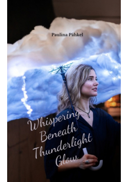 Whispering Beneath Thunderlight Glow