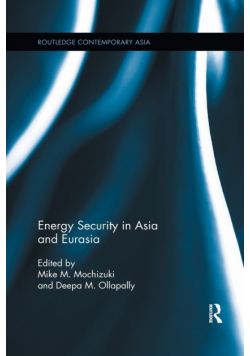Energy Security in Asia and Eurasia