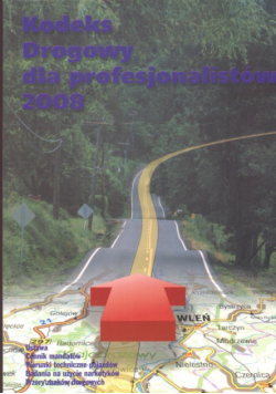Kodeks drogowy dla profesjonalistów 2008