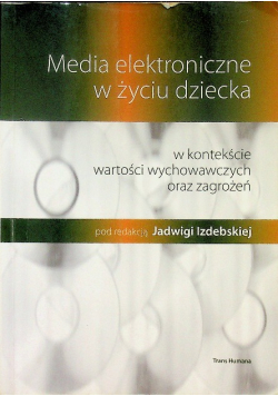 Media elektroniczne w życiu dziecka