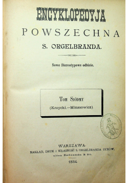 Encyklopedyja powszechna tom 7 1884 r