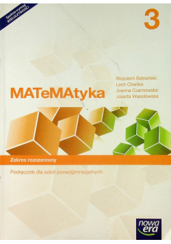 Matematyka 3 Podręcznik do szkół ponadgimnazjalnych Zakres rozszerzony