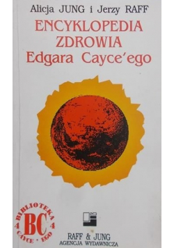 Encyklopedia zdrowia Edgara Cayce ego Encyklopedia zdrowia Edgara Cayce'ego