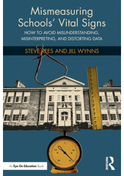 Mismeasuring Schools' Vital Signs