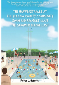 The Happenstances at the Yellow County Community Swim and Racquet Club the Summer Before Last