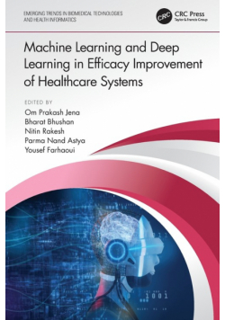 Machine Learning and Deep Learning in Efficacy Improvement of Healthcare Systems
