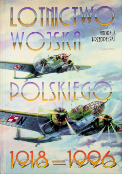 Lotnictwo wojska polskiego 1918 do 1996