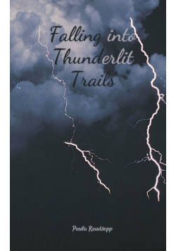 Falling into Thunderlit Trails