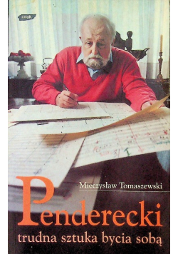 Penderecki Trudna sztuka bycia sobą
