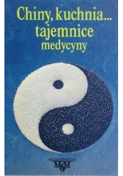 Chiny kuchnia  tajemnice medycyny