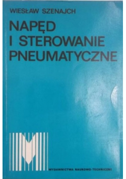 Napęd i sterowanie pneumatyczne