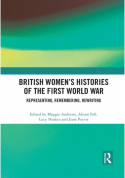 British Women's Histories of the First World War